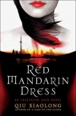 The forthcoming novel of Prof. Qiu Xiaolong, Red Mandarin Dress.